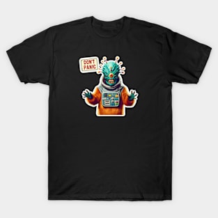 Don’t panic! T-Shirt